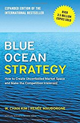 Blue Ocean Strategy by W Chan Kim